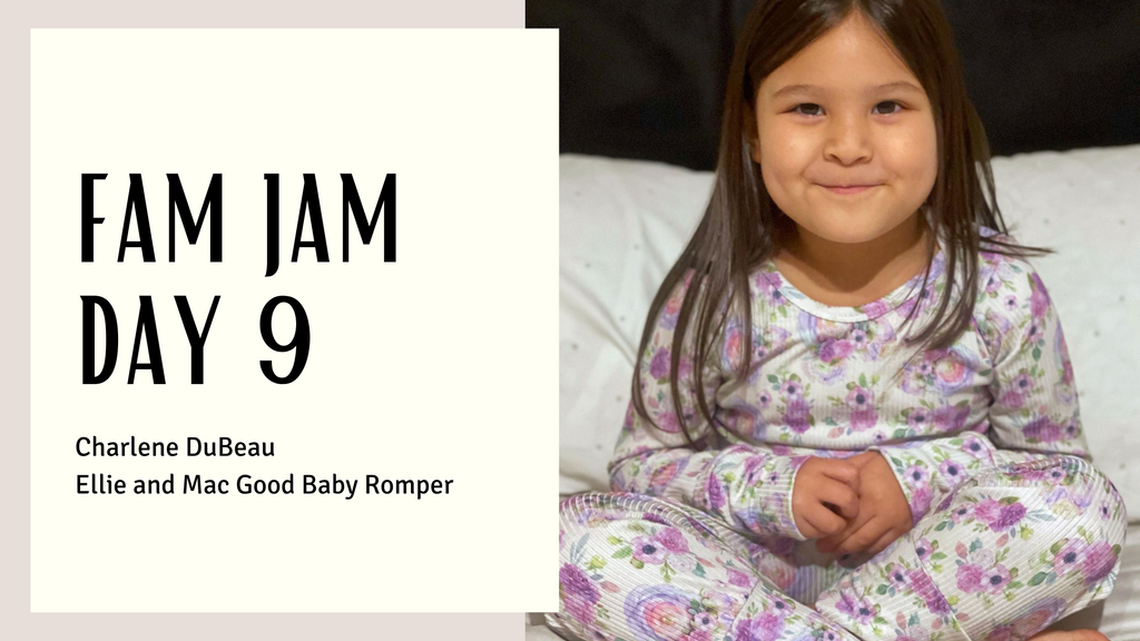 Fam Jam Day 9- Charlene DuBeau and the Ellie and Mac Good Baby Romper