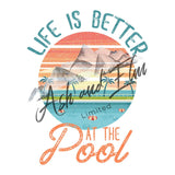 Life is Better at the Pool Panel