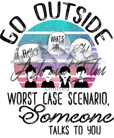 Go Outside, Someone Talks to You Panel
